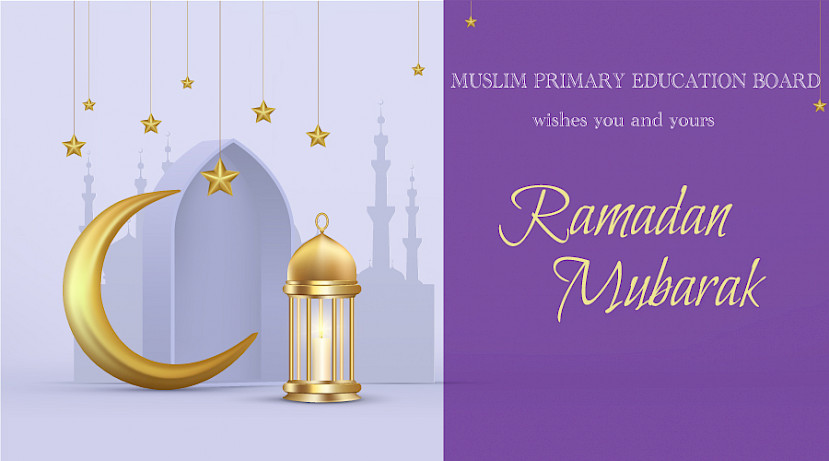 Muslim Education Board: Ramadan Mubarak 2021/1442